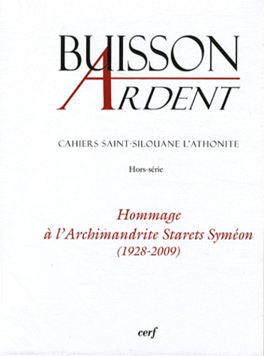 Jean-Claude Polet - Cahiers Saint-Silouane l'Athonite Hors-Série : Hommage à l'Archimandrite Starets Syméon - (1928-2009).