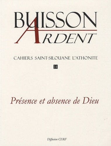  Jean de Pergame et Archimandrite Sophrony - Cahiers Saint-Silouane l'Athonite N° 14 : Présence et absence de Dieu.