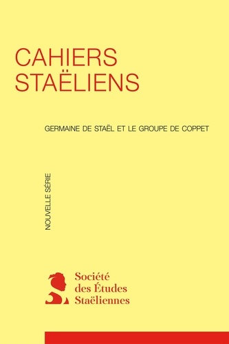  Société des études staëliennes - Cahiers staëliens N° 51, 2000 : Madame de Staël du XIXe siècle à l'agrégation.