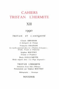  Classiques Garnier - Cahiers Tristan L'Hermite N° 12, 1990 : .