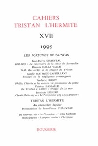  Classiques Garnier - Cahiers Tristan L'Hermite N° 17, 1995 : .
