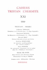  Classiques Garnier - Cahiers Tristan L'Hermite N° 21, 1999 : .