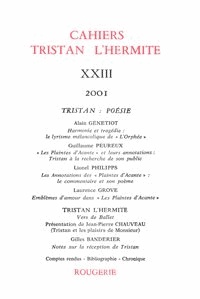  Classiques Garnier - Cahiers Tristan L'Hermite N° 23, 2001 : .