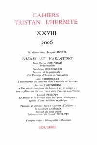  Classiques Garnier - Cahiers Tristan L'Hermite N° 28, 2006 : .