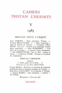  Classiques Garnier - Cahiers Tristan L'Hermite N° 5, 1983 : .