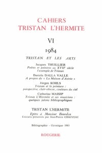  Classiques Garnier - Cahiers Tristan L'Hermite N° 6, 1984 : .