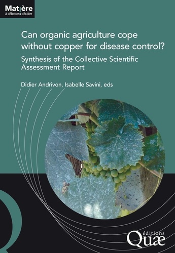 Can organic agriculture cope without copper for disease control ?. Synthesis of the Collective Scientific Assessment Report