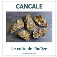 Joël Douillet - Cancale : le culte de l'huître.