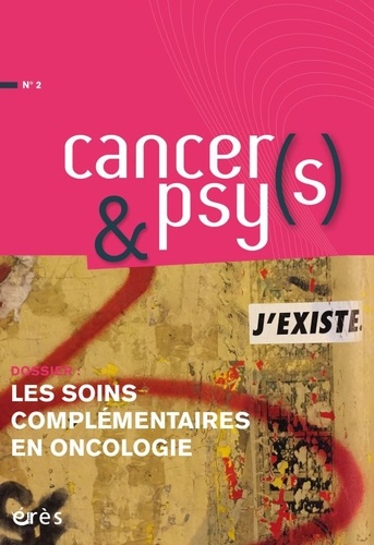 Yolande Arnault - Cancers & psys N° 2 : Les soins complémentaires en oncologie.