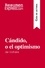Guía de lectura  Cándido, o el optimismo de Voltaire (Guía de lectura). Resumen y análisis completo