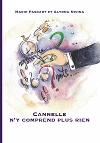 Cannelle n'y comprend plus rien