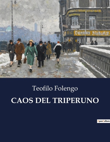 Teofilo Folengo - Classici della Letteratura Italiana  : Caos del triperuno - 7113.