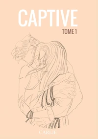Captive Tome 1