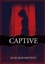 Captive Tome 1