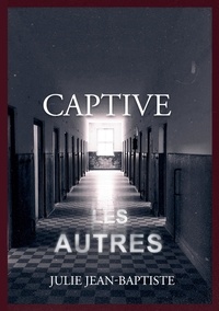 Julie Jean-Baptiste - Captive - Les Autres.