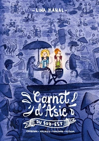 Carnet d'Asie du Sud-Est