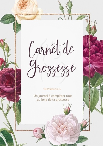  Books on Demand - Carnet de Grossesse - Un journal à compléter tout au long de ta grossesse.