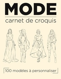  Fashionista Moda - Carnet de mode - Cahier de croquis à spirale 100 silhouettes pour styliste modéliste.