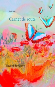 Sonia Suau - Carnet de route - Recueil de poèmes.