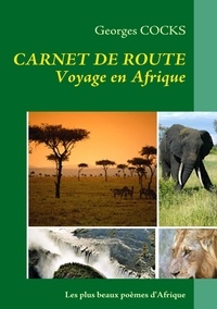 Georges Cocks - Carnet de route - Voyage en Afrique.