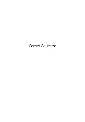 Carnet équestre. Tome 2, Notes et réflexions