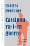 Charles Derennes - Cassinou va-t-en guerre.