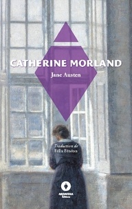 Félix Fénéon et Jane Austen - Flora  : Catherine Morland - Northanger Abbey.