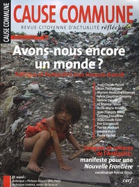 Patrick Voisin et Jean-Claude Poizat - Cause commune N° 3, Printemps 2008 : Avons-nous encore un monde ? - Politique et humanité chez Hannah Arendt.