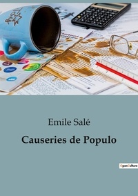 Emile Salé - Philosophie  : Causeries de Populo.