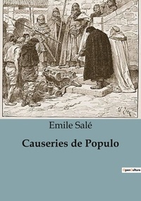 Emile Salé - Causeries de Populo.