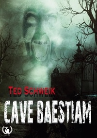 Ted Schweik - Cave Baestiam.