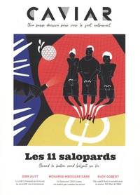 Quentin Ballue et Victorien Fragne - Caviar magazine N° 11, juin 2022 : Les 11 salopards - Quand le ballon ron (re)fait sa loi.