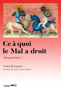 Ce à quoi le mal a droit