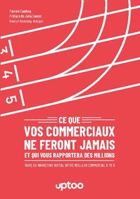 Ce que vos commerciaux ne feront jamais et qui vous rapportera des millions