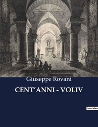 Giuseppe Rovani - Classici della Letteratura Italiana  : Cent'anni - voliv - 7519.