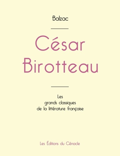 Honoré de Balzac - César Birotteau de Balzac (édition grand format).