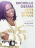 Michelle Obama - Cette lumière en nous - S'accomplir en des temps incertains. 1 CD audio MP3