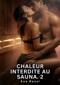 Chaleur interdite au sauna #2