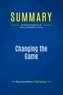  BusinessNews Publishing - Changing the Game - Review and Analysis of Edery and Mollick's Book.
