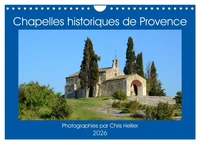 Chapelles historiques de Provence (Calendrier mural 2026 DIN A4 vertical), CALVENDO calendrier mensuel