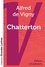 Chatterton Edition en gros caractères