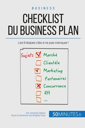 Checklist du business plan. Les 9 étapes-clés pour lancer un projet !