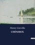 Henry Gréville - Les classiques de la littérature  : CHÉNEROL - ..