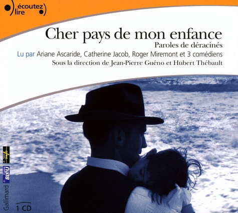Jean-Pierre Guéno et Hubert Thébault - Cher pays de mon enfance. 1 CD audio