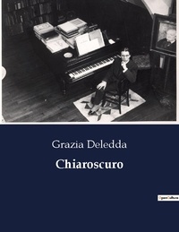 Grazia Deledda - Chiaroscuro.
