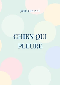 Chien qui pleure