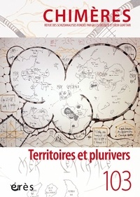 Jean-Claude Polack et Manola Antonioli - Chimères N° 103 : Territoires et plurivers.