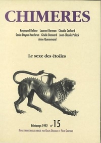 Gilles Deleuze et Félix Guattari - Chimères N° 15 : Le sexe des étoiles.