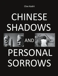 Chinese shadows and personal sorrows