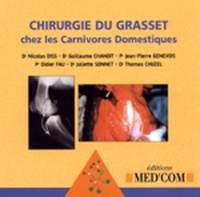 Nicolas Diss et Jean-Pierre Genevois - Chirurgie du Grasset chez les carnivores domestiques - CD-ROM.